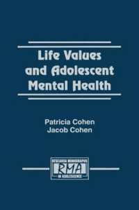 Life Values and Adolescent Mental Health (Research Monographs in Adolescence Series)