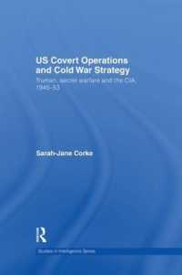 US Covert Operations and Cold War Strategy : Truman, Secret Warfare and the CIA, 1945-53 (Studies in Intelligence)