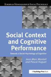 Social Context and Cognitive Performance : Towards a Social Psychology of Cognition (European Monographs in Social Psychology)
