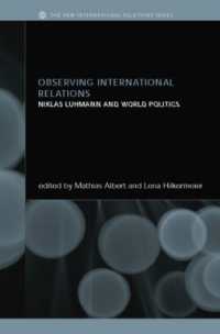 Observing International Relations : Niklas Luhmann and World Politics (New International Relations)