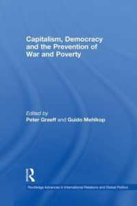 Capitalism, Democracy and the Prevention of War and Poverty (Routledge Advances in International Relations and Global Politics)