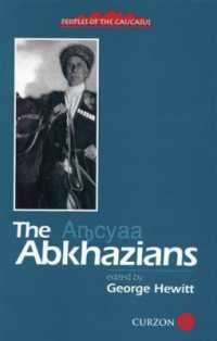 The Abkhazians : A Handbook (Caucasus World: Peoples of the Caucasus)