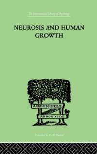 Neurosis and Human Growth : The struggle toward self-realization