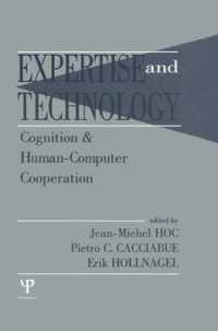 Expertise and Technology : Cognition & Human-computer Cooperation (Expertise: Research and Applications Series)