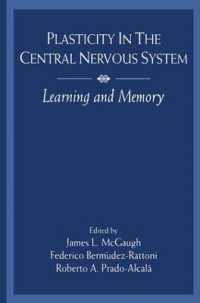 Plasticity in the Central Nervous System : Learning and Memory
