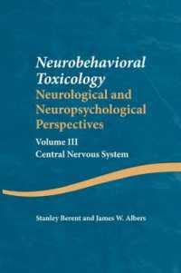 Neurobehavioral Toxicology: Neurological and Neuropsychological Perspectives, Volume III : Central Nervous System (Studies on Neuropsychology, Neurology and Cognition)