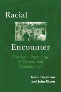 Racial Encounter : The Social Psychology of Contact and Desegregation