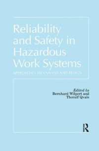 Reliability and Safety in Hazardous Work Systems : Approaches to Analysis and Design