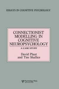 Connectionist Modelling in Cognitive Neuropsychology: A Case Study : A Special Issue of Cognitive Neuropsychology (Essays in Cognitive Psychology)