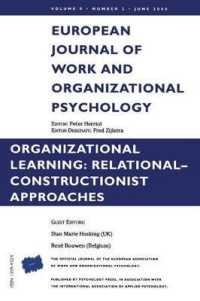Organizational Learning : Relational-constructionist Approaches: a Special Issue of the European Journal of Work and Organizational Psychology