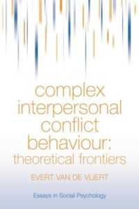 Complex Interpersonal Conflict Behaviour : Theoretical Frontiers (Essays in Social Psychology)