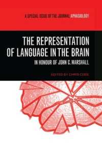 The Representation of Language in the Brain: In Honour of John C. Marshall : A Special Issue of Aphasiology (Special Issues of Aphasiology)