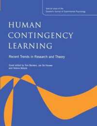 Human Contingency Learning: Recent Trends in Research and Theory : A Special Issue of the Quarterly Journal of Experimental Psychology (Special Issues of the Quarterly Journal of Experimental Psychology)