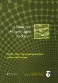 Advances in Morphological Processing : A Special Issue of Language and Cognitive Processes (Special Issues of Language and Cognitive Processes)