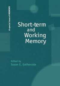 Short-term and Working Memory : A Special Issue of Memory (Special Issues of Memory)