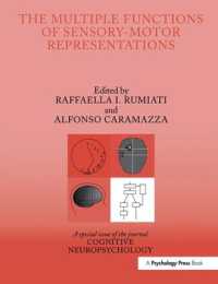 The Multiple Functions of Sensory-Motor Representations : A Special Issue of Cognitive Neuropsychology (Special Issues of Cognitive Neuropsychology)