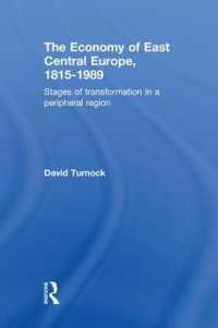 The Economy of East Central Europe, 1815-1989 : Stages of Transformation in a Peripheral Region