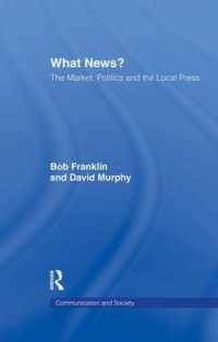 What News? : The Market, Politics and the Local Press (Communication and Society)