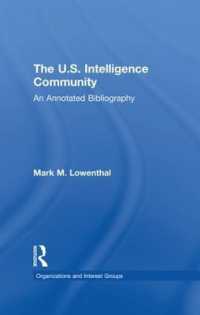 The U.S. Intelligence Community : An Annotated Bibliography (Organizations and Interest Groups)