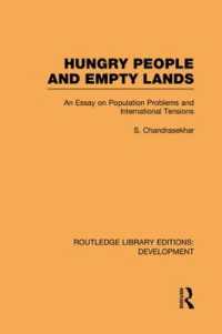 Hungry People and Empty Lands : An Essay on Population Problems and International Tensions (Routledge Library Editions: Development)