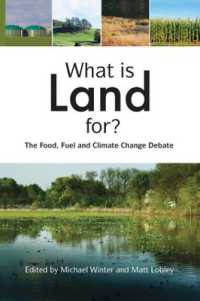 What is Land For? : The Food, Fuel and Climate Change Debate