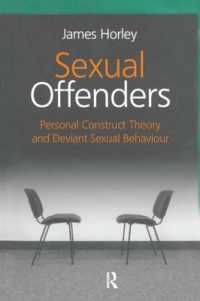 Sexual Offenders : Personal Construct Theory and Deviant Sexual Behaviour