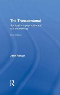 The Transpersonal : Spirituality in Psychotherapy and Counselling （2ND）