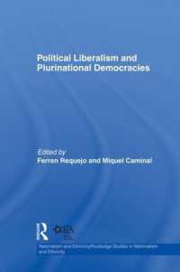 Political Liberalism and Plurinational Democracies (Routledge Studies in Nationalism and Ethnicity)