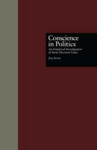 Conscience in Politics : An Empirical Investigation of Swiss Decision Cases (Contemporary Issues in European Politics)