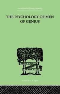The Psychology of Men of Genius