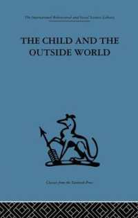The Child and the Outside World : Studies in developing relationships