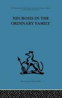Neurosis in the Ordinary Family : A psychiatric survey