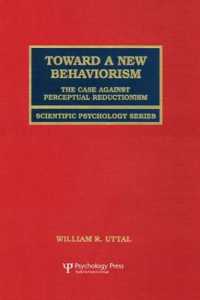 Toward a New Behaviorism : The Case against Perceptual Reductionism (Scientific Psychology Series)