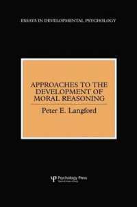 Approaches to the Development of Moral Reasoning (Essays in Developmental Psychology)