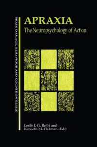 Apraxia : The Neuropsychology of Action (Brain, Behaviour and Cognition)