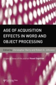 Age of Acquisition Effects in Word and Object Processing : A Special Issue of Visual Cognition