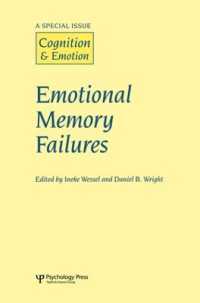 Emotional Memory Failures : A Special Issue of Cognition and Emotion (Special Issues of Cognition and Emotion)