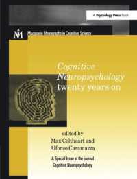 Cognitive Neuropsychology Twenty Years on : A Special Issue of Cognitive Neuropsychology (Macquarie Monographs in Cognitive Science)