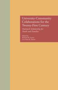 University-Community Collaborations for the Twenty-First Century : Outreach Scholarship for Youth and Families (Msu Series on Children, Youth and Families)