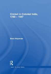 Cricket in Colonial India 1780 - 1947 (Sport in the Global Society)