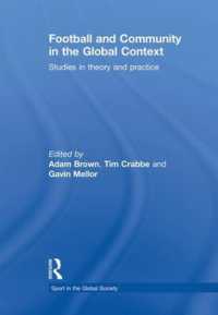 Football and Community in the Global Context : Studies in Theory and Practice (Sport in the Global Society)