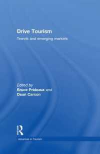 Drive Tourism : Trends and Emerging Markets (Advances in Tourism)