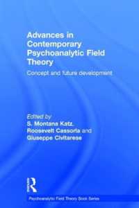 Advances in Contemporary Psychoanalytic Field Theory : Concept and Future Development (Psychoanalytic Field Theory Book Series)