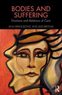 Bodies and Suffering : Emotions and Relations of Care (Routledge Advances in the Medical Humanities)