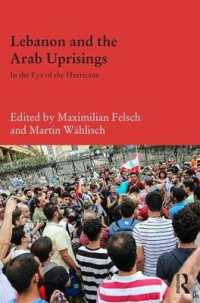 Lebanon and the Arab Uprisings : In the Eye of the Hurricane (Durham Modern Middle East and Islamic World Series)