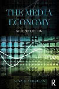 The Media Economy (Media Management and Economics Series)
