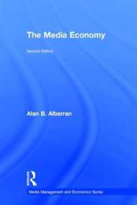 The Media Economy (Media Management and Economics Series)