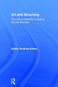 芸術家と悲嘆：喪失治癒の創造性<br>Art and Mourning : The role of creativity in healing trauma and loss