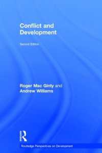 紛争と開発（第２版）<br>Conflict and Development (Routledge Perspectives on Development) （2ND）