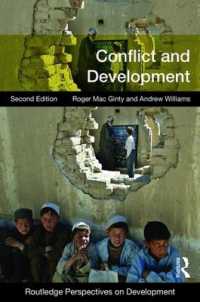 紛争と開発（第２版）<br>Conflict and Development (Routledge Perspectives on Development) （2ND）